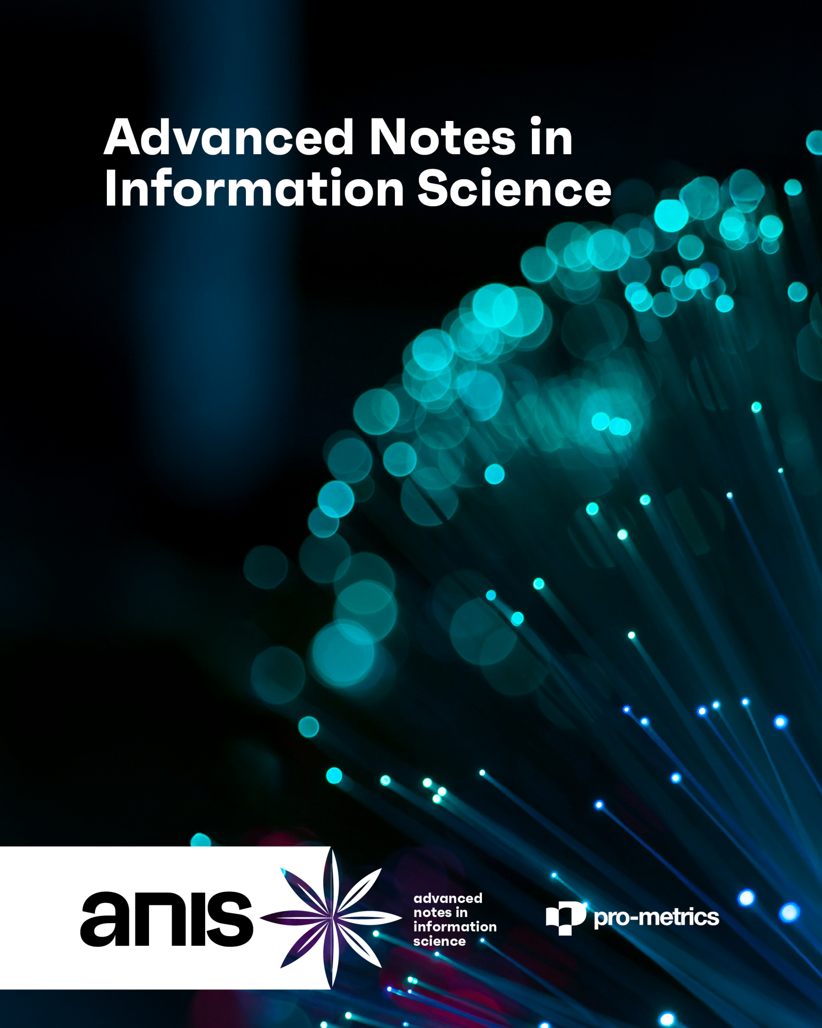 Advanced Notes in Information Science